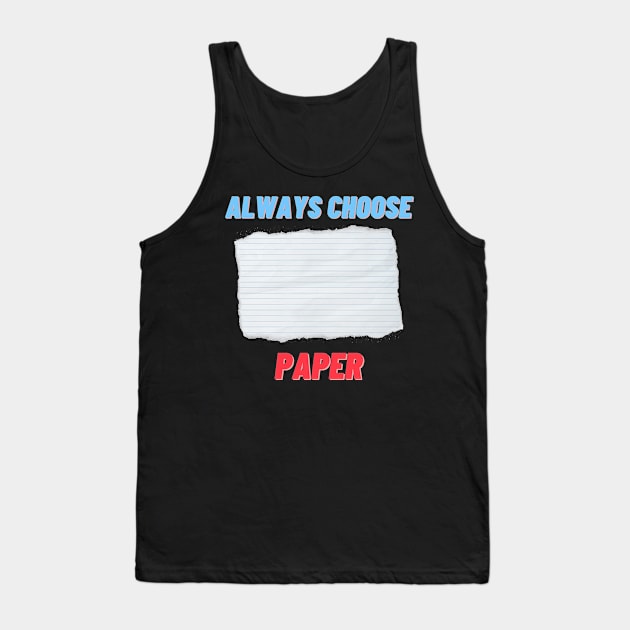 Always Choose (Paper) Tank Top by ApexDesignsUnlimited